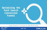 Optimizing The Paid Search Conversion Funnel By John Lee