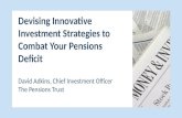 Devising Innovative Investment Strategies to Combat Your Pensions Deficit - Presentation: David Adkins, The Pensions Trust -