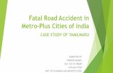 FATAL ROAD ACCIDENTS IN METRO PLUS CITY OF INDIA