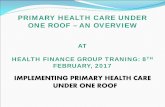 Primary Health Care Under One Roof - An Overview