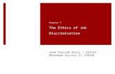 The ethics of job discrimination (chapter 7) and The individual in the organization (chapter 8)