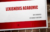 LexisNexis Academic Library Instruction by Gurbet Gunturk