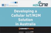 M2M One & M2M Connectivity - Developing a Cellular IoT or M2M Solution in Australia - Connect Expo 2016