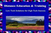 Distance Training: Low Tech Solutions for High Tech Success