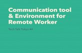 Communication tool & Environment for Remote Worker