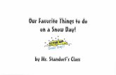 Our Favorite Things to do on a Snow Day! - Ms Standorf's Class