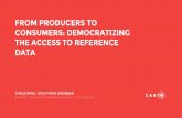 From producers to consumers: democratizing the access to reference data