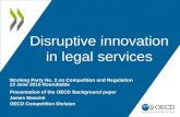 Disruptive innovations in legal services - James Mancini - OECD Competition Division – June 2016 discussion