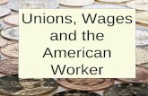 Unions, Wages, and the American Worker