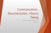 Communication, Documentation, History Taking