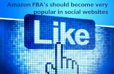Amazon fba’s should become very popular in social websites