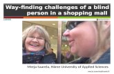 Way-finding challenges of a blind person in a shopping mall