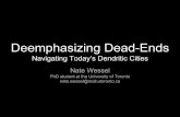 Deemphasising Dead-ends: Navigation in Today's Dendritic Cities