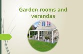 Garden rooms and verandas