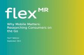 Why Mobile Matters - Researching Consumers on the Go