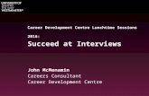 Succeed at Interviews: CDC Lunchtime Sessions 2016