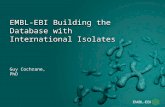 European Molecular Biology Laboratory (EMBL)- European Bioinformatics Institute (EBI) Building the Database with International Isolates