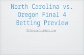 Final 4 north carolina oregon betting preview