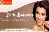 Smile Makeover In Madurai | Best Dentist In Tamil Nadu