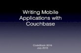 Creating Killer Mobile Applications with IOS and Couchbase