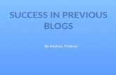 Success In Previous Blogs by Keshaa Thakrar