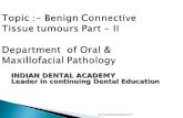 Benign connective tissue tumors 2/ dental implant courses by Indian dental academy 