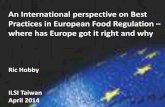 EU Food Regulation - Where has Europe Got It Right and Why