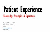Patient experience Knowledge, Strategies and Operation