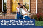 Military PCS to San Antonio: To Buy or Not to Buy a Home