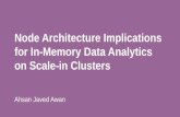 Node Architecture Implications for In-Memory Data Analytics on Scale-in Clusters