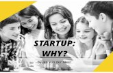 Startup: Why?