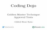 Coding Dojo - Golden Master Technique - Approval Tests - Gilded Rose Kata-