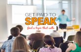 Get paid to speak - find a topic that sells