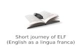Short journey of ELF(English as lingua franca)