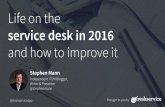 How to improve life on the Service Desk?