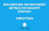 Who Watches the Watchers Metrics for Security Strategy - BsidesLV 2015 - Roytman