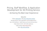 Pricing, Staff Workflow, & Application Development for 3D Printing Service: Achieving the Best User Experience