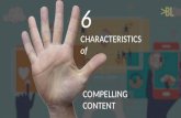 Six characteristics of compelling content