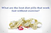 What Are the Best Diet Pills That Work