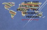 Duty Free Sourcing and American Trade Preference Programs