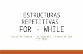Estructuras repetitivas for y while