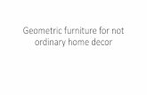 Geometric furniture for not ordinary home decor