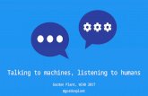 Talking to machines, listening to people - Gordon Plant