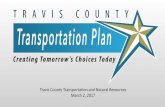 Travis County Transportation Plan: Creating Tomorrow's Choice's Today