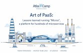 AtlasCamp 2016: Art of PaaS - Lessons learned running a platform for hundreds of microservices