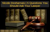 Nicole Desharnais | 5 Questions You Should Ask Your Lawyer