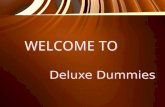 Deluxe dummies