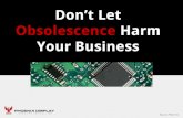 Don't Let Obsolescence Harm Your Business
