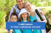 5 valid reasons to take a brisbane holiday