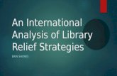 Erin Shores - An International Analysis of Library Relief Strategies - BOBCATSSS 2017